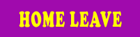 HOME LEAVE, PASSPORT RENEWAL SERVICES...
